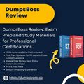 DumpsBoss Reviews: Best Exam Prep and Study Guides for Your Professional Growth